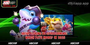 49JILI Fishing Vs Spadegaming Which Pays More In 2026
