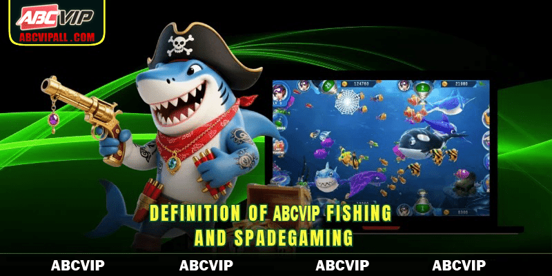 Definition of 49JILI Fishing and Spadegaming