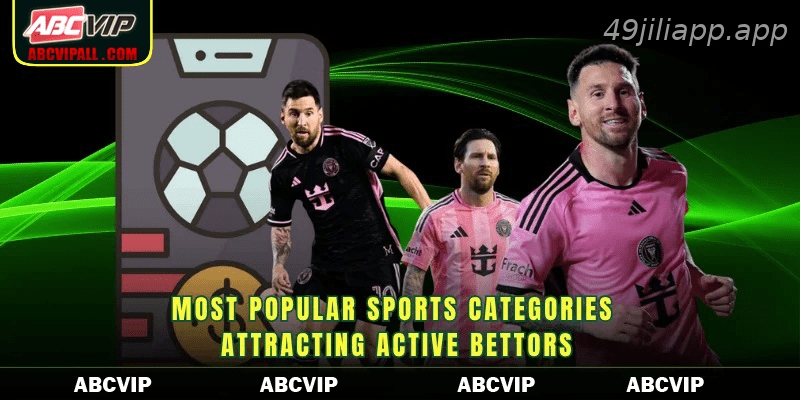 Most popular sports categories attracting active bettorsMost popular sports categories attracting active bettors